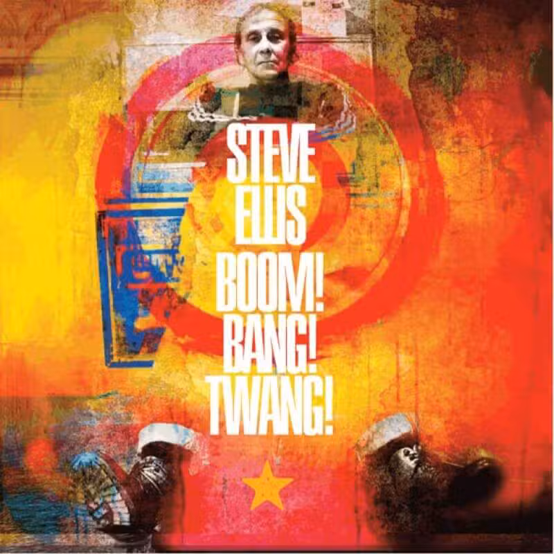 Steve Ellis - Boom! Bang! Twang! Vinyl Album