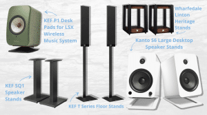 A collage of several speaker stands such as the KEF P1 Desk Pads for LSX Wireless Music System, KEF SQ1 Speaker Stands, Wharfedale Linton Heritage Stands, Kanto S6 Large Desktop Speaker Stands, and KEF T Series Floor Stands.